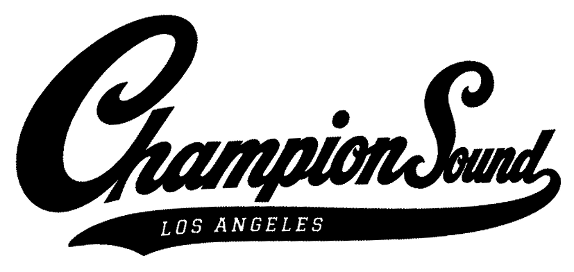 Champion Sound — Los Angeles